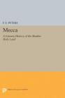 Mecca: A Literary History of the Muslim Holy Land (Princeton Legacy Library #4843) Cover Image