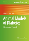 Animal Models of Diabetes: Methods and Protocols (Methods in Molecular Biology #2128) By Aileen J. F. King (Editor) Cover Image