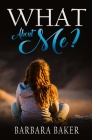 What About Me?: Sequel to Summer of Lies Cover Image