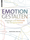 Emotion Gestalten: Strategie Und Methodik Für Designprozesse Cover Image