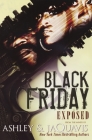 Black Friday: Exposed By Ashley & JaQuavis Cover Image
