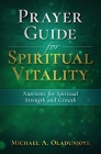Prayer Guide for Spiritual Vitality: Nutrients for Spiritual Strength and Growth By Micheal A. Oladunjoye Cover Image
