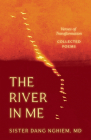 The River in Me: Verses of Transformation By Sister Dang Nghiem Cover Image
