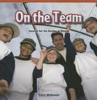 On the Team: Count to Tell the Number of Objects (Rosen Math Readers) By Caryl McDonald Cover Image
