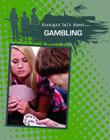 Gambling (Straight Talk About...(Crabtree)) By Carrie Iorizzo Cover Image