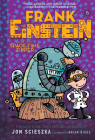 Frank Einstein and the Space-Time Zipper (Frank Einstein series #6): Book Six Cover Image