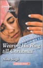 Wearing His Ring Till Christmas By Nina Singh Cover Image
