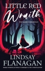 Little Red Wraith By Lindsay Flanagan Cover Image