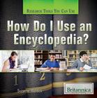 How Do I Use an Encyclopedia? (Research Tools You Can Use) By Suzanne Weinick Cover Image