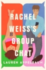 Rachel Weiss's Group Chat Cover Image
