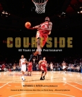 Courtside: 40 Years of NBA Photography Cover Image
