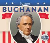 James Buchanan By Megan M. Gunderson Cover Image
