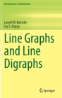 Line Graphs and Line Digraphs (Developments in Mathematics #68) Cover Image