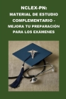 Nclex-PN: Material de estudio complementario - Mejora tu preparación para los exámenes Cover Image