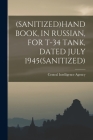 (Sanitized)Handbook, in Russian, for T-34 Tank, Dated July 1945(sanitized) By Central Intelligence Agency (Created by) Cover Image