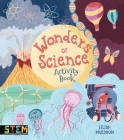 Wonders of Science Activity Book By Lisa Regan, Eilidh Muldoon (Illustrator) Cover Image