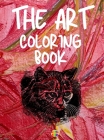 The Art Coloring Book: Unique & Beautiful art Coloring Pages Good quality Coloring Book By Jessica Wishmonger Cover Image