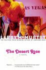 The Desert Rose: A Novel By Larry McMurtry Cover Image