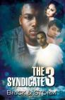 The Syndicate 3: Carl Weber Presents By Brick, Storm Cover Image