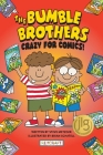Bumble Brothers: Crazy for Comics By Steve Metzger, Brian Schatell (Illustrator) Cover Image