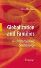 Globalization and Families: Accelerated Systemic Social Change By Bahira Trask Cover Image