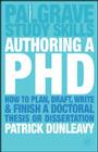 Authoring a PhD: How to Plan, Draft, Write and Finish a Doctoral Thesis or Dissertation Cover Image