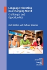 Language Education in a Changing World: Challenges and Opportunities (New Perspectives on Language and Education #79) By Rod Bolitho, Richard Rossner Cover Image
