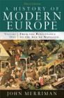 A History of Modern Europe: From the Renaissance to the Age of Napoleon Cover Image