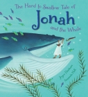 The Hard to Swallow Tale of Jonah and the Whale Cover Image