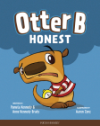 Otter B Honest By Pamela Kennedy, Anne Kennedy Brady Cover Image