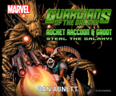 Guardians of the Galaxy: Rocket Raccoon and Groot Steal the Galaxy! Cover Image