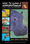 How to Clean a Hippopotamus: A Look at Unusual Animal Partnerships Cover Image