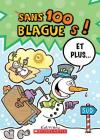 100 Blagues! Et Plus... N? 18 By Julie Lavoie, Dominique Pelletier (Illustrator) Cover Image
