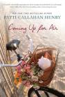 Coming Up for Air: A Novel By Patti Callahan Henry Cover Image