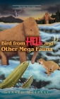 Bird From Hell And Other Mega Fauna: Second Edition By Gerald McIsaac Cover Image