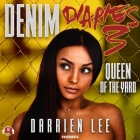 Denim Diaries 3 Lib/E: Queen of the Yard By Darrien Lee, Mishi Lachappelle (Read by) Cover Image