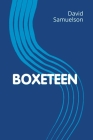 Boxeteen By David Samuelson Cover Image