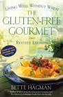 The Gluten-free Gourmet, Second Edition: Living Well Without Wheat Cover Image