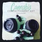Cannabis Confectionery Art By Kystina Gallegos Vancleef Cover Image