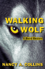 Walking Wolf: A Weird Western By Nancy A. Collins Cover Image