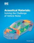 Acoustical Materials: Solving the Challenge of Vehicle Noise By Pranab Saha Cover Image