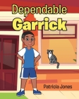 Dependable Garrick By Patricia Jones Cover Image
