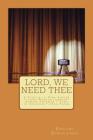 Lord, We Need Thee: A Tribute to Nina Simone * James Weldon * Howard Thurman * Song of Solomon By Howard Thurman, James Weldon, Nina Simone Cover Image