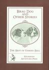 Brag Dog and Other Stories: The Best of Vereen Bell Cover Image