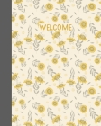 Welcome: Vacation Rental Home Guest Information and Guide Book for Property Owners to Customize - Stylish Floral Pattern Cover By Hazel Sally Notebooks Cover Image