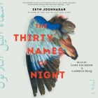 The Thirty Names of Night By Zeyn Joukhadar, Lameece Issaq (Read by), Samy Figaredo (Read by) Cover Image