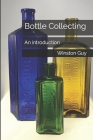 Bottle Collecting: An introduction Cover Image