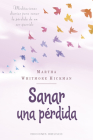 Sanar Una Perdida By Martha W. Hickman Cover Image