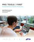 Pro Tools First: Fundamentals of Audio Production By Avid Technology Cover Image