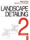 Landscape Detailing Volume 2: Surfaces By Michael Littlewood Cover Image